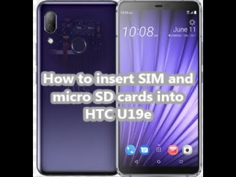 How to insert SIM and micro SD cards into HTC U19e