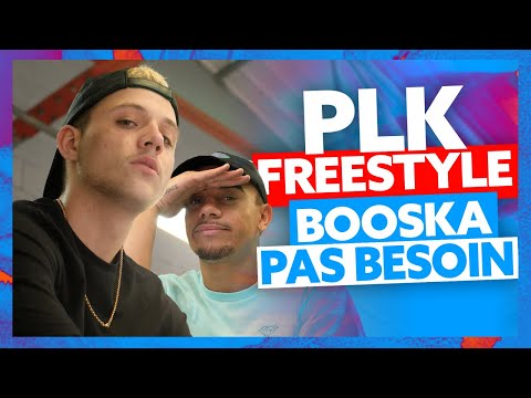 PLK | Freestyle Booska Pas Besoin
