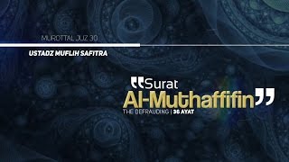 Download lagu Murattal Al Qur an 083 Surat Al Muthaffifin... mp3