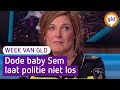 Dode baby Sem laat politie niet los | De Week van Gelderland | Omroep Gelderland