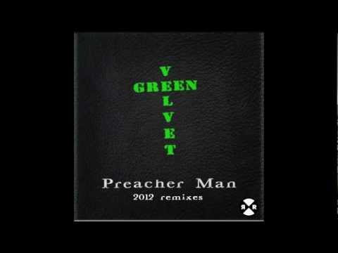 Green Velvet - Preacher Man (2012 Remix)