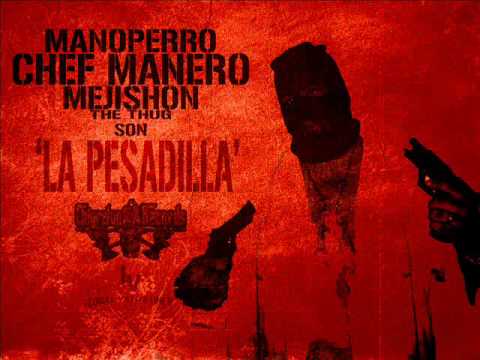 Manoperro, Chef Manero & Mejishon The Thug - La Pesadilla (2012)