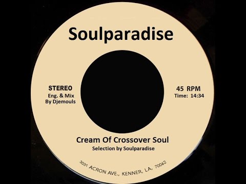 Soulparadise Mix Cream of Crossover Soul ( Soul Paradise )