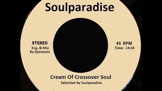 Soulparadise Mix Cream of Crossover Soul ( Soul Paradise )