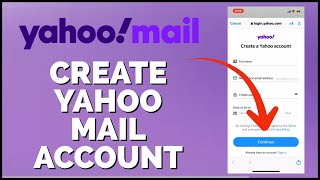 How to Sign Up Yahoo Mail Account 2024? Open/Create Yahoo Mail Account