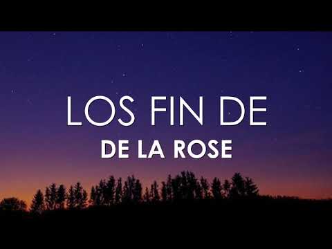 De La Rose - Los Fin De (Letra)