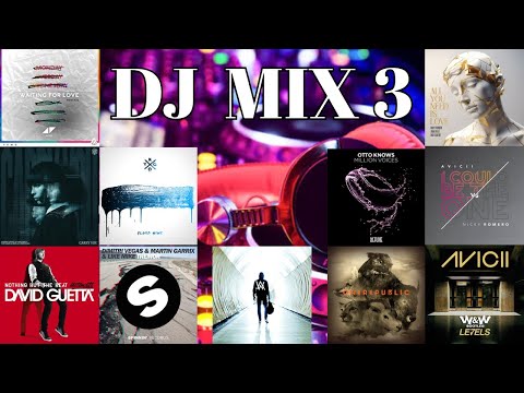 DJ  MIX - 3 【Avicii , Martin Garrix , Kygo , Otto Knows , Alan Walker , Nicky Romero... 】