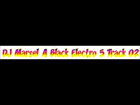 DJ Marsel A Black Electro 5 Track 02
