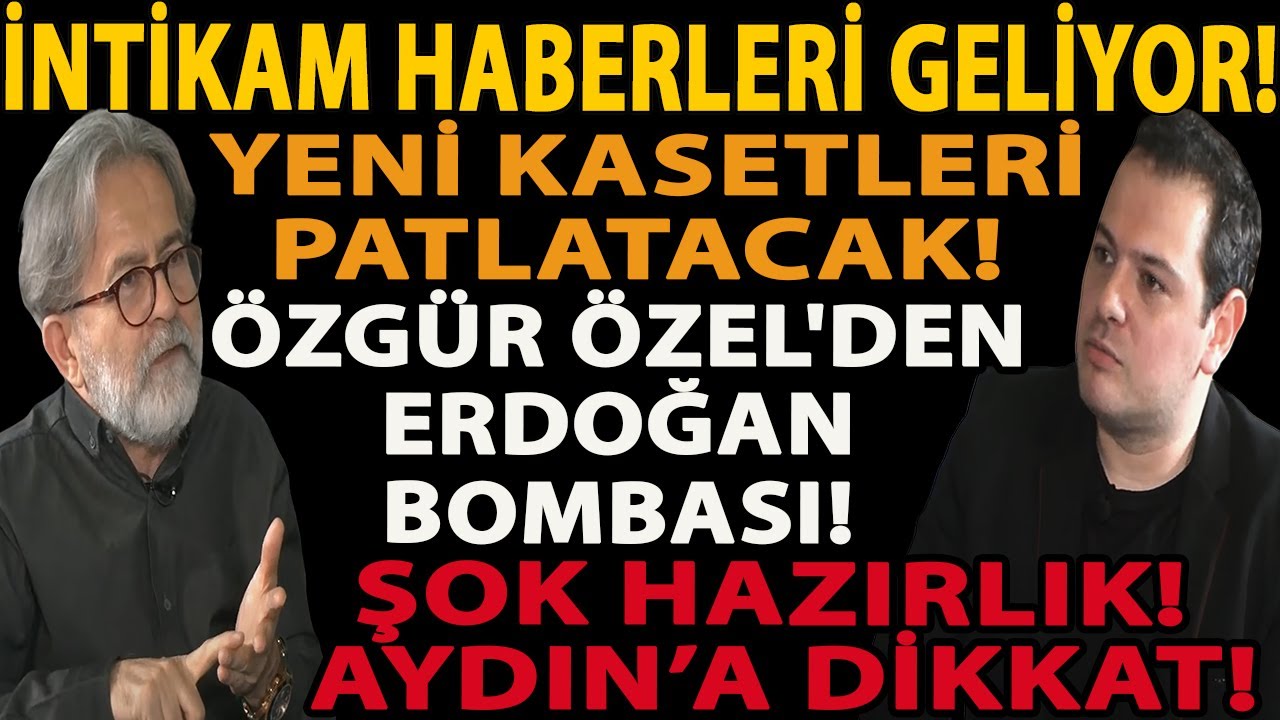İNTİKAM HABERLERİ GELİYOR! YENİ KASETLERİ PATLATACAK! ÖZGÜR ÖZEL'DEN ERDOĞAN BOMBASI! ŞOK HAZIRLIK!