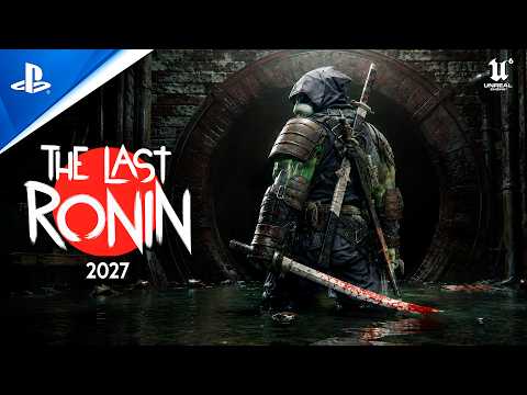 THE LAST RONIN and BEST HACK AND SLASH Games coming in 2026 & 2027