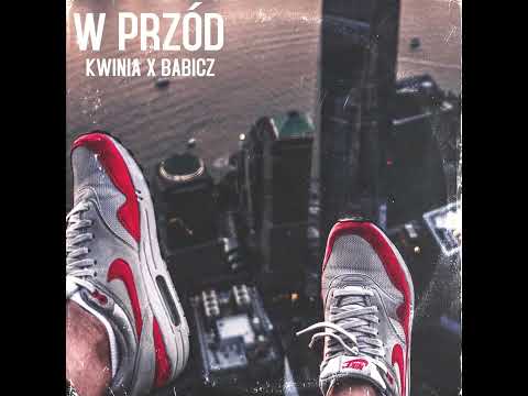 KWINIA x BABICZ - W PRZÓD PROD . @tuneseeker  | #PROJEKT_W_TOKU