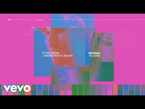 Moss Kena, Miraa May - You & Me (Lyric Video) ft. Buddy