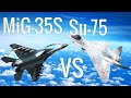 MiG 35 Protiv Su 75 Šahmat MiG 35 VS Sukhoi Su 75 Checkmate
