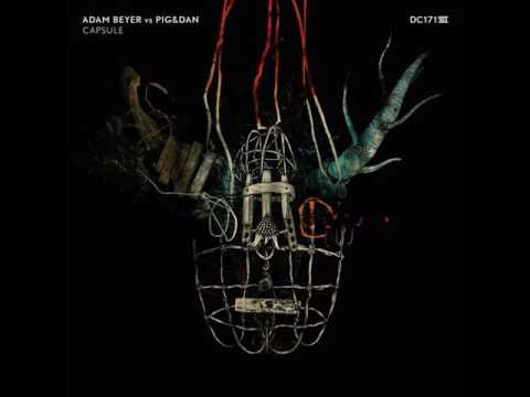 Pig&Dan, Adam Beyer - Atmosfear (Original Mix)