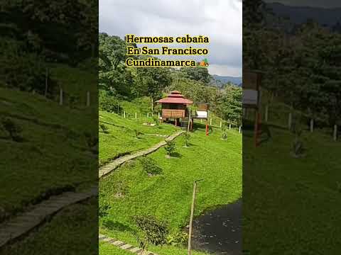 hermosas cabañas en San Francisco cundinamarca - Colombia ☎️ 3214267907