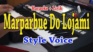 Download lagu MARPARBUE DO LOJAMI [KARAOKE] STYLE VOICE mp3