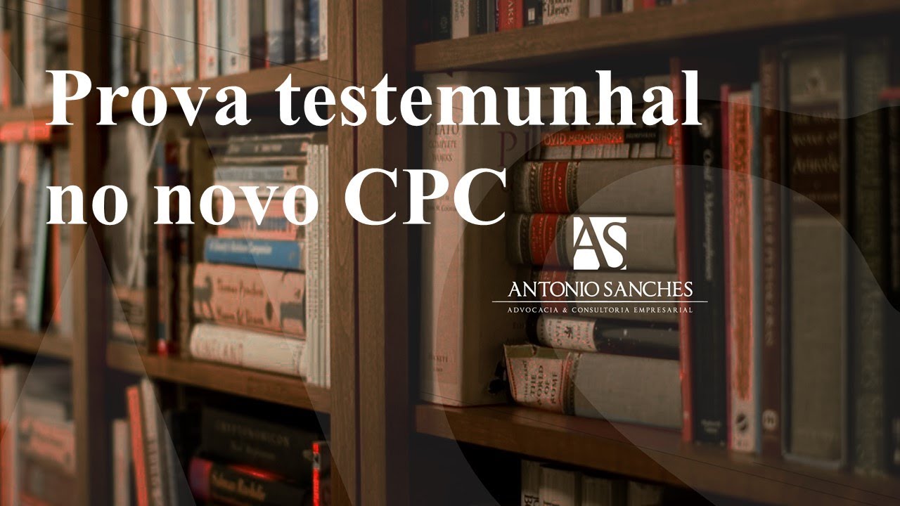 Prova testemunhal no novo CPC