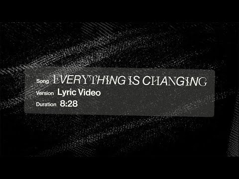 Everything Is Changing (feat. Shantrice Laura) [Lyric Video] // The Belonging Co