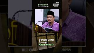 Sampai Bila Syurga Akan Kekal? 🤔 #abukhadijah #ustazkazim #syurga