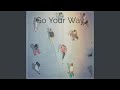 Go Your Way