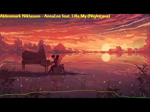 Aldenmark Niklasson - AnnaLee feat. Lilla My (Nightcore)