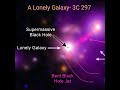 3c 297 galaxy all alone in space consumed its companion galaxies shorts space