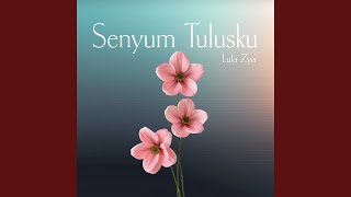 Download lagu Senyum Tulusku mp3 Download lagu Senyum Tulusku mp3