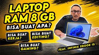 Laptop Windows RAM Cuma 8 GB? Bisa Buat Apa? feat. Infinix XBOOK 15
