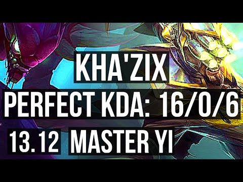 KHA'ZIX vs MASTER YI (JNG) | 16/0/6, 75% winrate, Legendary | EUW Master | 13.12