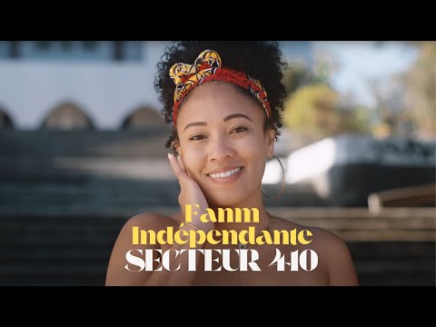 SECTEUR 410  - Fanm' Indépendante (CLIP OFFICIEL)
