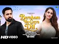 New Song 2026 New Hindi Song Beraham Ho Gaya Dil Emraan Hashmi Disha Patani New Song