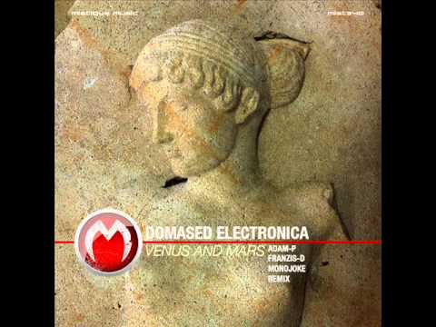 Domased Electronica - Venus and Mars (Original Mix) - Mistique Music