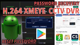 H.264 XMEYE CCTV DVR ∆ How To Reset Password ∆ Lost Password Recovery ∆ Android App