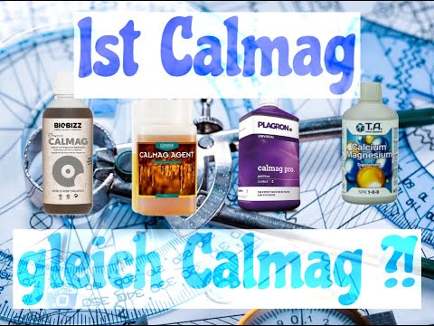 Calmag erklärt - Sind die alle gleich?!