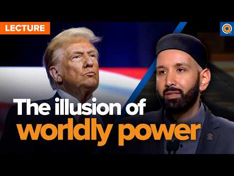 Finding Resilience Beyond the Illusion of Power | Lecture by Dr. Omar Suleiman