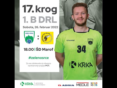 17. KROG - 2021/2022: 1.B DRL - MOŠKI: MRK KRKA : RK FRANKSTAHL RADOVLJICA [PRENOS]