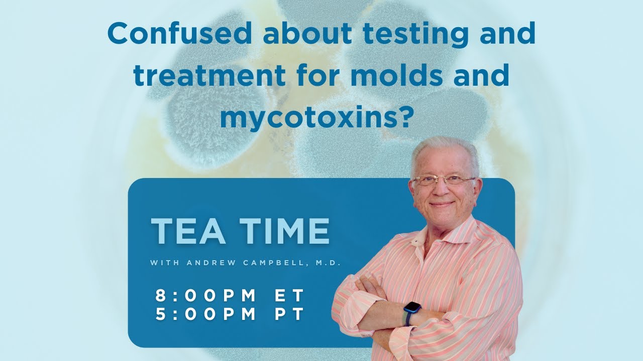 Confused about testing and treatment for molds and mycotoxins?