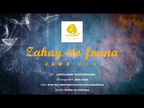 Zahay Eto Foana | Jaws Band | Hira Fiderana Malagasy