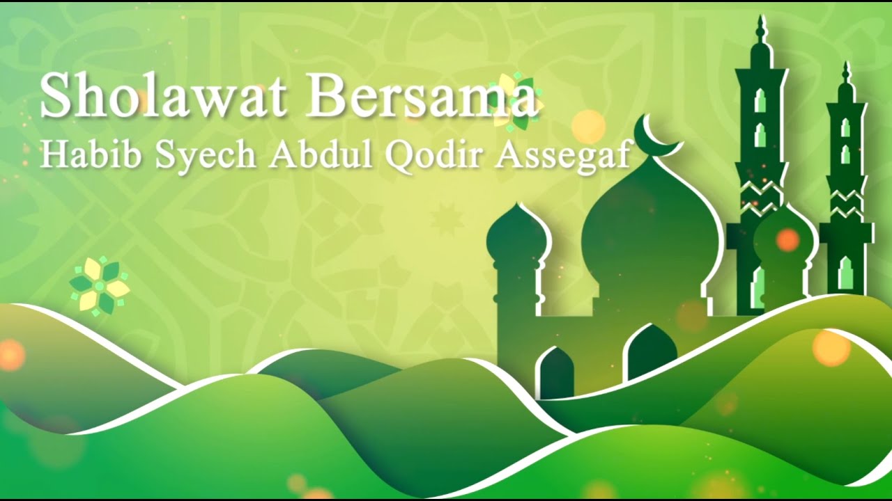 Habib Syech Bin Abdul Qadir Assegaf Bersholawat Merdu Natawassal Bil Hubabah