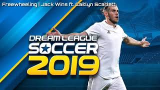 DLS 19 SOUNDTRACK | Jack Wins - Freewheeling (ft. Caitlyn Scarlett)