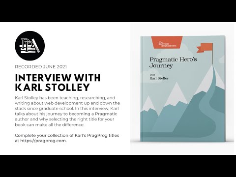Pragmatic Hero's Journey with Karl Stolley, June 2021