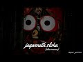 Jagannath Sloka New Jagannath Bhajana Lofi Song Slowed Reverb Lofi