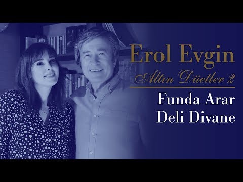 Erol Evgin & Funda Arar - Deli Divane (Official Audio)