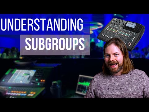The Benefits Of Setting Up Subgroups On A Mixer