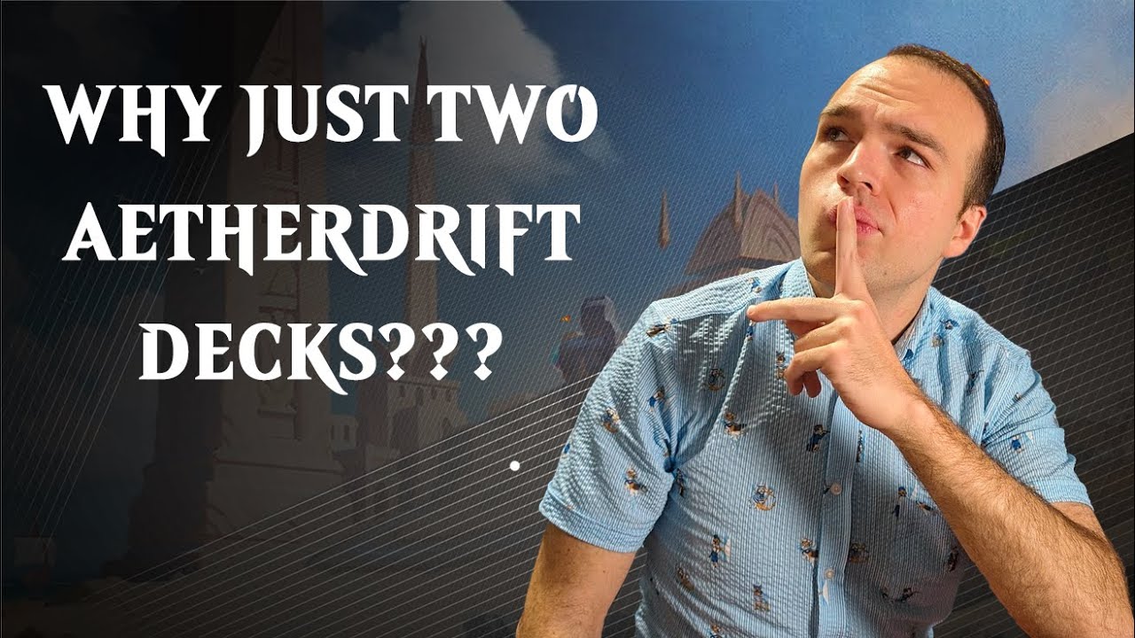 Why Does Aetherdrift Only Have Two Commander Precon Decks? | Magic: The Gathering MTG