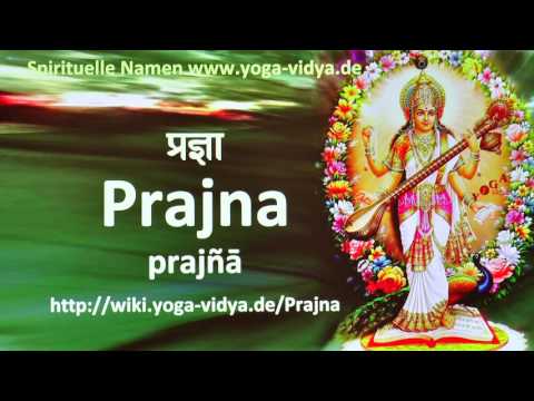 Spiritueller Name Prajna   - Bedeutung und Übersetzung aus dem Sanskrit