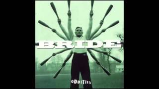 Bride - If I Told You It Was The End Of The World