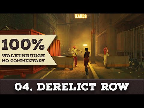 Deus Ex: Human Revolution Walkthrough (All Achievements, Give Me Deus Ex) part 4 DERELICT ROW