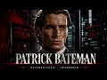 Patrick Bateman American Psycho EditPatrick Bateman Edit 4K METAMORPHOSIS INTER WORLD