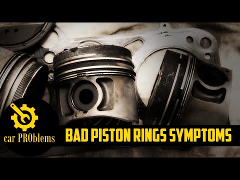 What are the bad piston rings symptoms? How to avoid them?